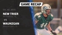 Recap: New Trier  vs. Waukegan  2015