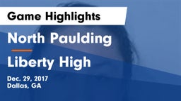 North Paulding  vs Liberty High Game Highlights - Dec. 29, 2017