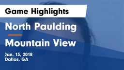 North Paulding  vs Mountain View  Game Highlights - Jan. 13, 2018