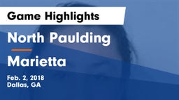 North Paulding  vs Marietta  Game Highlights - Feb. 2, 2018