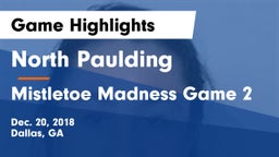 North Paulding  vs Mistletoe Madness Game 2 Game Highlights - Dec. 20, 2018