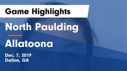 North Paulding  vs Allatoona  Game Highlights - Dec. 7, 2019