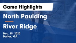 North Paulding  vs River Ridge  Game Highlights - Dec. 15, 2020