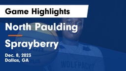 North Paulding  vs Sprayberry  Game Highlights - Dec. 8, 2023