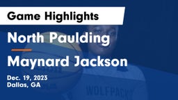 North Paulding  vs Maynard Jackson  Game Highlights - Dec. 19, 2023