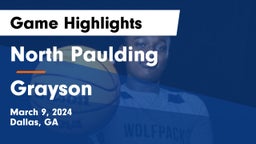 North Paulding  vs Grayson  Game Highlights - March 9, 2024