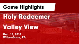 Holy Redeemer  vs Valley View  Game Highlights - Dec. 15, 2018