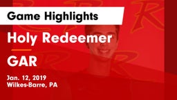 Holy Redeemer  vs GAR Game Highlights - Jan. 12, 2019