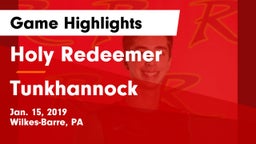 Holy Redeemer  vs Tunkhannock  Game Highlights - Jan. 15, 2019