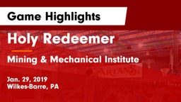 Holy Redeemer  vs Mining & Mechanical Institute  Game Highlights - Jan. 29, 2019