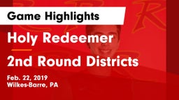 Holy Redeemer  vs 2nd Round Districts Game Highlights - Feb. 22, 2019