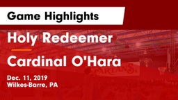 Holy Redeemer  vs Cardinal O'Hara  Game Highlights - Dec. 11, 2019
