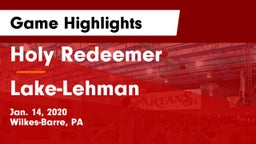 Holy Redeemer  vs Lake-Lehman  Game Highlights - Jan. 14, 2020