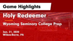 Holy Redeemer  vs Wyoming Seminary College Prep  Game Highlights - Jan. 21, 2020