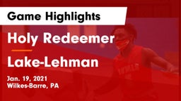 Holy Redeemer  vs Lake-Lehman  Game Highlights - Jan. 19, 2021