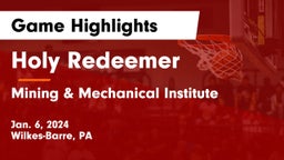Holy Redeemer  vs Mining & Mechanical Institute  Game Highlights - Jan. 6, 2024