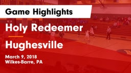 Holy Redeemer  vs Hughesville  Game Highlights - March 9, 2018