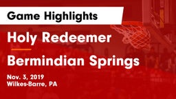 Holy Redeemer  vs Bermindian Springs Game Highlights - Nov. 3, 2019