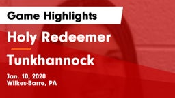 Holy Redeemer  vs Tunkhannock  Game Highlights - Jan. 10, 2020
