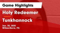 Holy Redeemer  vs Tunkhannock Game Highlights - Jan. 30, 2020