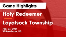 Holy Redeemer  vs Loyalsock Township  Game Highlights - Jan. 23, 2021