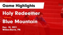 Holy Redeemer  vs Blue Mountain  Game Highlights - Dec. 10, 2021