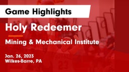 Holy Redeemer  vs Mining & Mechanical Institute  Game Highlights - Jan. 26, 2023