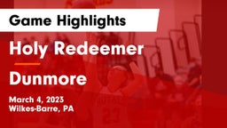 Holy Redeemer  vs Dunmore  Game Highlights - March 4, 2023