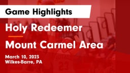Holy Redeemer  vs Mount Carmel Area  Game Highlights - March 10, 2023