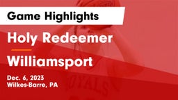 Holy Redeemer  vs Williamsport  Game Highlights - Dec. 6, 2023