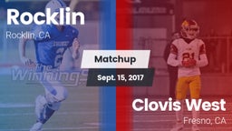 Matchup: Rocklin  vs. Clovis West  2017