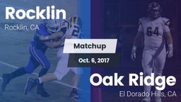 Matchup: Rocklin  vs. Oak Ridge  2017