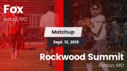 Matchup: Fox  vs. Rockwood Summit  2019