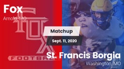 Matchup: Fox  vs. St. Francis Borgia  2020