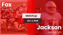 Matchup: Fox  vs. Jackson  2020