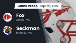 Recap: Fox  vs. Seckman  2022