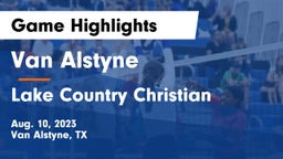 Van Alstyne  vs Lake Country Christian  Game Highlights - Aug. 10, 2023