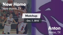 Matchup: New Home  vs. Anton  2016