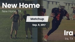 Matchup: New Home  vs. Ira  2017