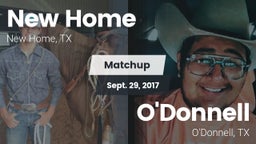 Matchup: New Home  vs. O'Donnell  2017