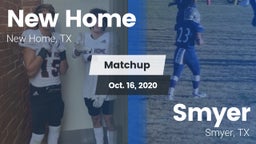 Matchup: New Home  vs. Smyer  2020
