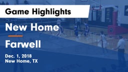 New Home  vs Farwell  Game Highlights - Dec. 1, 2018