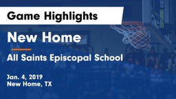 New Home  vs All Saints Episcopal School  Game Highlights - Jan. 4, 2019