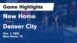 New Home  vs Denver City  Game Highlights - Dec. 1, 2020