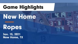 New Home  vs Ropes  Game Highlights - Jan. 15, 2021