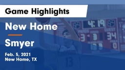 New Home  vs Smyer  Game Highlights - Feb. 5, 2021
