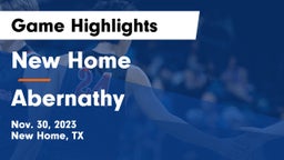 New Home  vs Abernathy  Game Highlights - Nov. 30, 2023