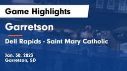 Garretson  vs Dell Rapids - Saint Mary Catholic  Game Highlights - Jan. 30, 2023