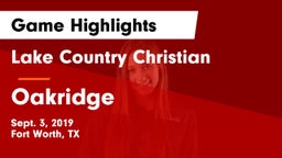 Lake Country Christian  vs Oakridge Game Highlights - Sept. 3, 2019