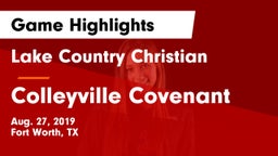 Lake Country Christian  vs Colleyville Covenant Game Highlights - Aug. 27, 2019